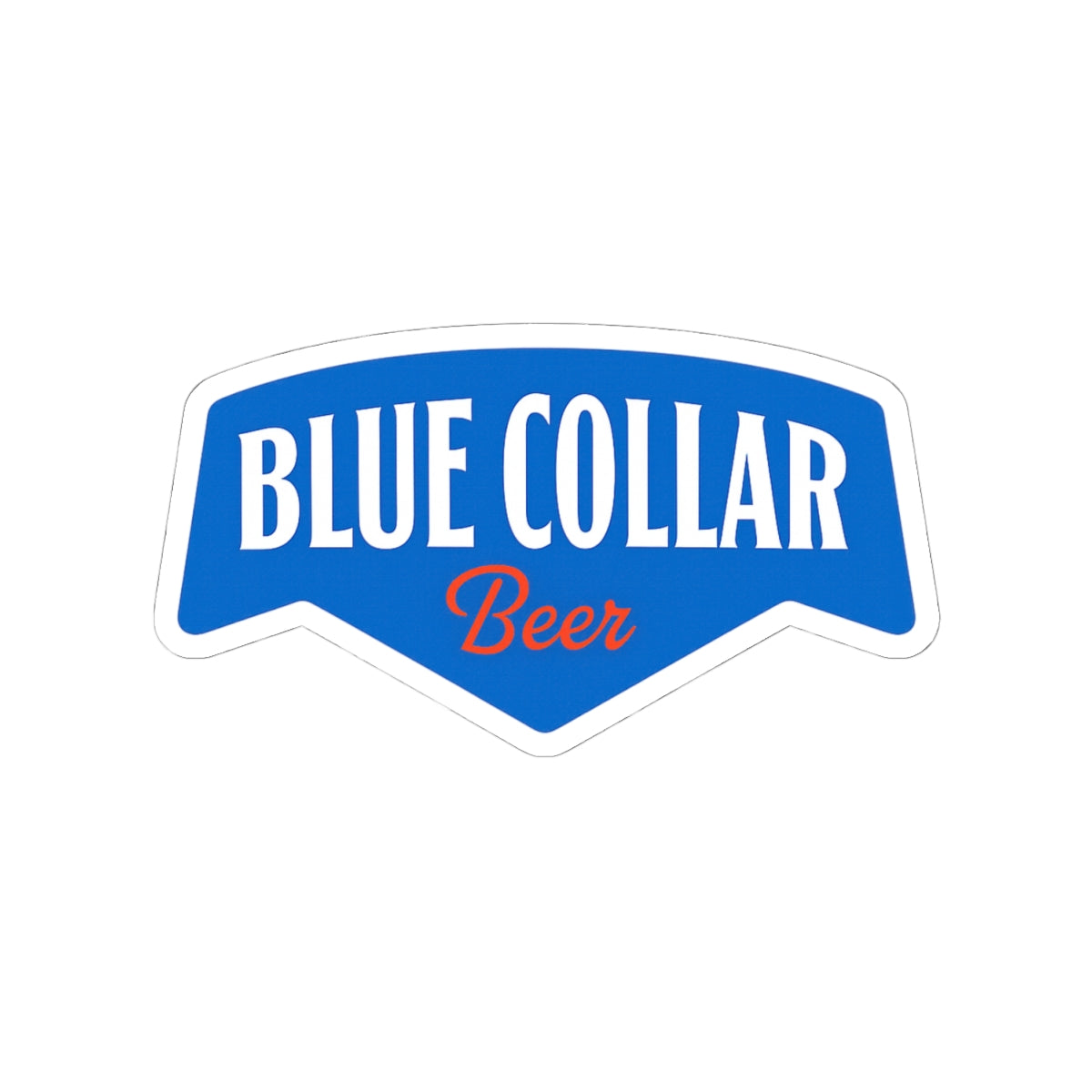 Blue Collar Beer | Original Sticker