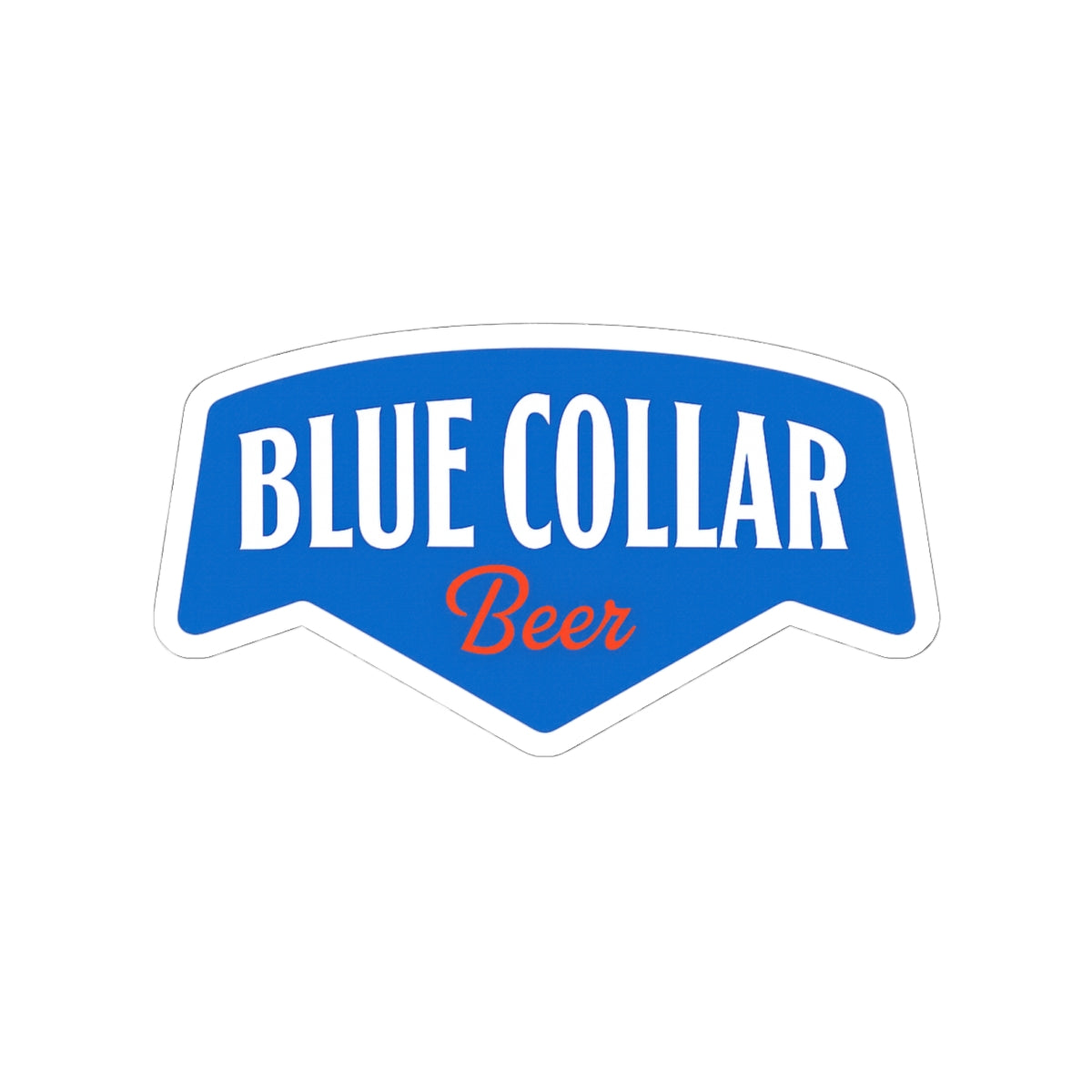 Blue Collar Beer | Original Sticker